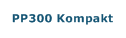 PP300 Kompakt