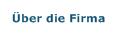 &Uuml;ber die Firma